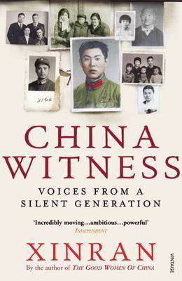 China Witness : Voices from a Silent Generation