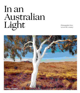 In an Australian Light : Photographs from Across the Country