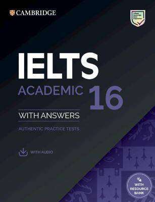 IELTS 16 : Academic Student-s Book with Answers + Audio Resource Bank