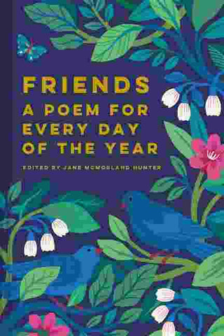 Friends : A Poem For Every Day Of The Year