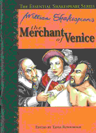 The Merchant of Venice : The Essential Shakespeare Series