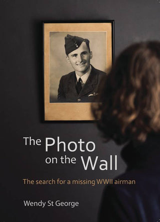 The Photo on the Wall : The Search for a Missing WWII Airman : 2022