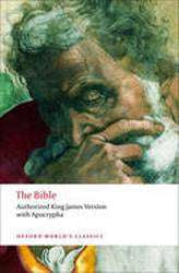 The Bible : Authorized King James Version with Apocrypha