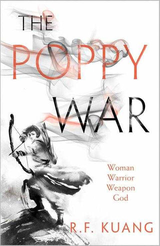 The Poppy War : Woman Warrior Weapon God