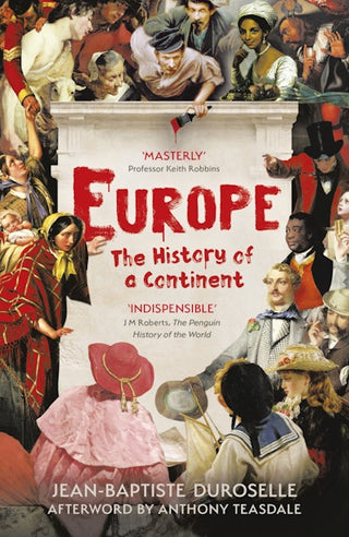 Europe : The Enlightening History of a Continent