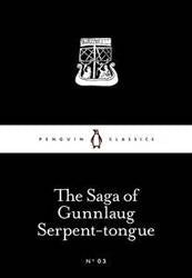 Saga of Gunnlaug Serpent-Tongue : Penguin Little Black Classics