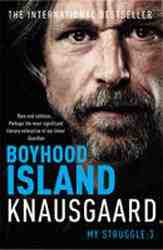 Boyhood Island : My Struggle