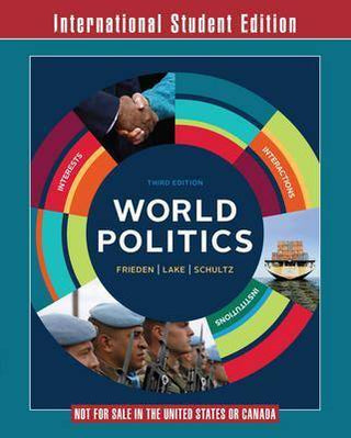 World Politics : Interests Interactions Institutions : International Student Edition