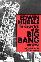 Edwin Hubble The Discoverer of the Big Bang Universe