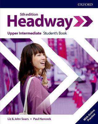 Headway 5th Edition : Upper Intermediate Student's Book with Online Practice