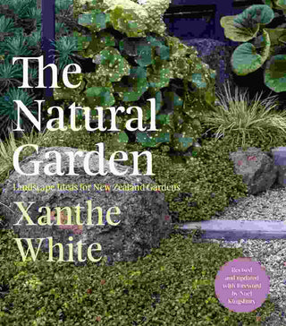 The Natural Garden : Landscape Ideas for New Zealand Gardens