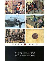 Dashing Diamond Dick And Other Classic Dime Novels