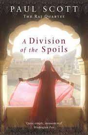 A Division of the Spoils : The Raj Quartet Book 4