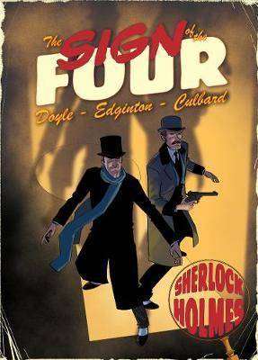 The Sign of the Four : A Sherlock Holmes Graphic Novel