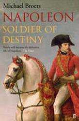 Napoleon : Soldier of Destiny : Volume 1