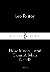 How Much Land Does A Man Need : Penguin Little Black Classics