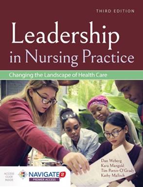 Leadership in Nursing Practice : Changing the Landscape of Healthcare