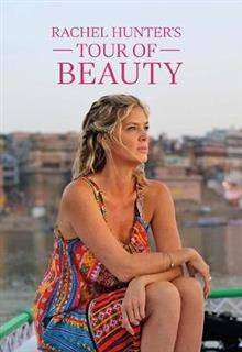 Rachel Hunter-s Tour of Beauty