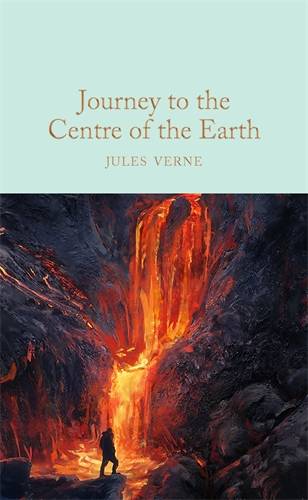 Journey to the Centre of the Earth : Macmillan Collector-s Library