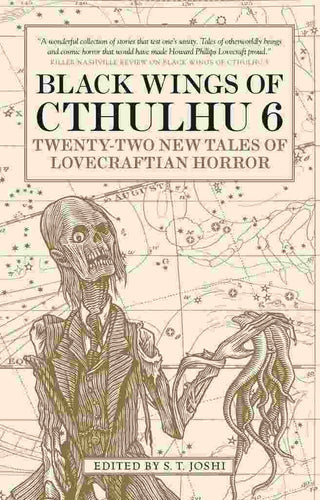 Black Wings of Cthulhu : Twenty-Two New Tales of Lovecraftian Horror : Volume 6