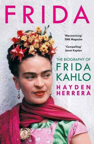 Frida : The Biography of Frida Kahlo