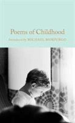 Poems of Childhood : Macmillan Collector-s Library