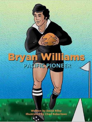 Bryan Williams : Pacific Pioneer