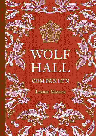 The Wolf Hall Companion