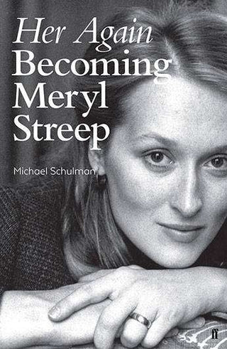 Her Again : Becoming Meryl Streep