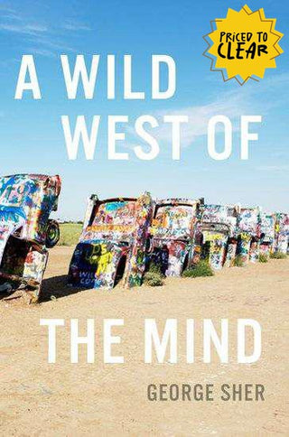 A Wild West of the Mind