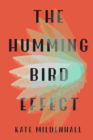 The Hummingbird Effect