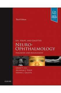 Liu Volpe and Galetta-s Neuro-Ophthalmology : Diagnosis and Management