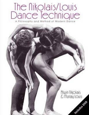 The Nikolais / Louis Dance Technique : A Philosophy and Method of Modern Dance