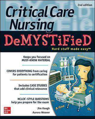 Critical Care Nursing Demystified