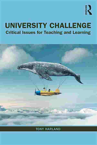 University Challenge : Critical Issues for Teaching and Learning