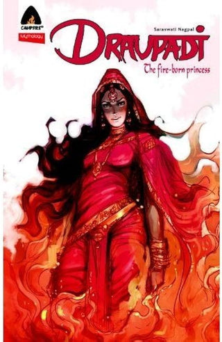 Draupadi : The Fire-Born Princess : Graphic Novel