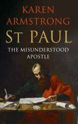 St Paul : The Misunderstood Apostle