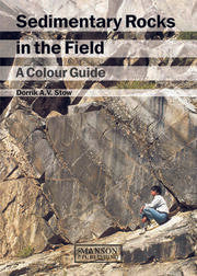 Sedimentary Rocks in the Field : A Colour Guide