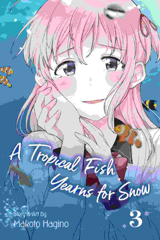 A Tropical Fish Yearns for Snow Vol 3