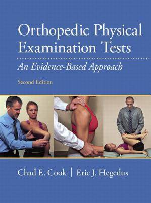 Orthopedic Physical Examination Tests : An Evidence Based Approach