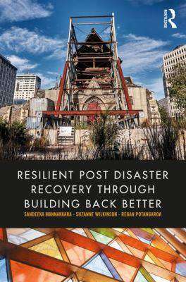 Resilient Post Disaster Recovery Through Building Back Better