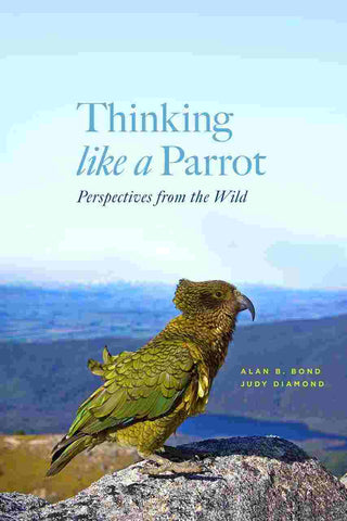 Thinking Like a Parrot : Perspectives from the Wild