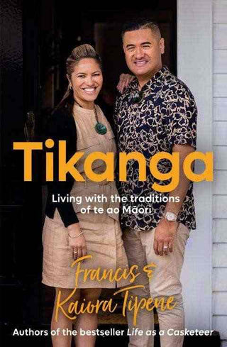 Tikanga : Living with the traditions of te Ao Maori