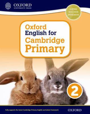 Oxford English for Cambridge Primary : Student Book 2