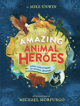 Tales of Amazing Animal Heroes