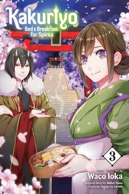 Kakuriyo : Bed and Breakfast for Spirits Vol 3