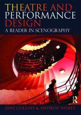 Theatre and Performance Design A Reader in Scenography