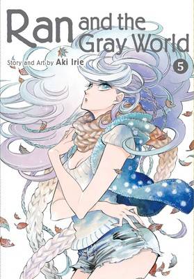 Ran and the Gray World : Vol 5