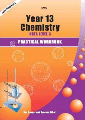 Year 13 NCEA Level 3 Chemistry Practical Workbook