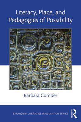 Literacy Place and Pedagogies of Possibility